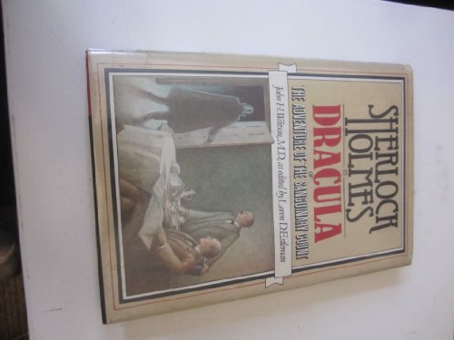 Sherlock Holmes Vs. Dracula: Or The Adventure of the Sanguinary Count