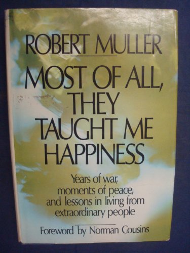 Most of All, They Taught Me Happiness