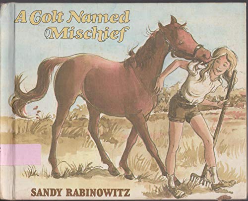 A Colt Named Mischief