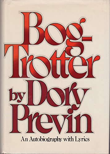 Bog-trotter: An autobiography with lyrics