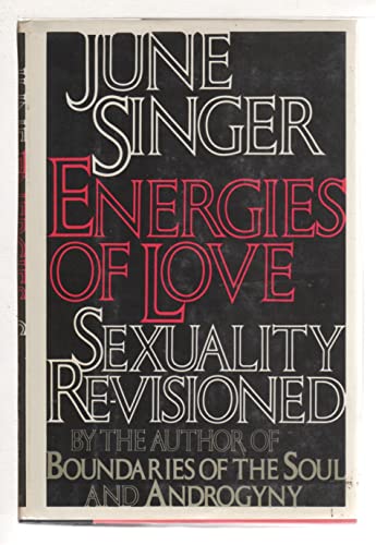 Energies of love: Sexuality re-visioned