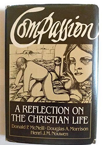 Compassion: A Reflection on the Christian Life