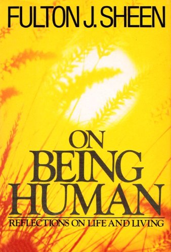 On Being Human: Reflections on Life and Living