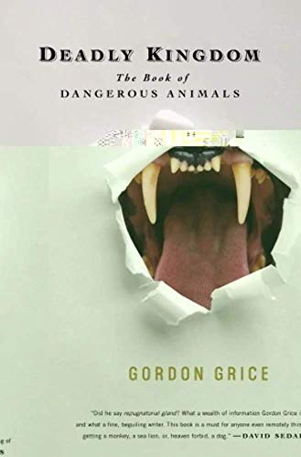 Deadly Kingdom: The Book of Dangerous Animals