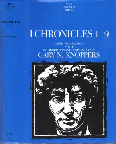 I Chronicles 1-9: A New Translation with Introduction and Commentary By (Anchor Bible)