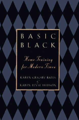 Basic Black: Home Training for Modern Times