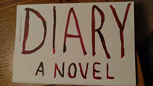Diary: A Novel