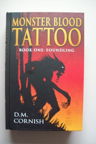 Monster Blood Tattoo: Foundling (Foundling Trilogy)