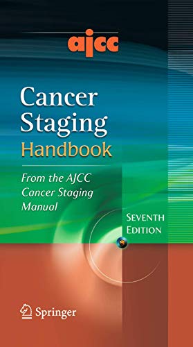 AJCC Cancer Staging Handbook: From the AJCC Cancer Staging Manual