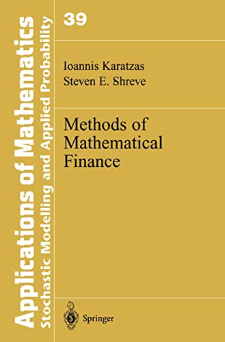 Methods of Mathematical Finance (Stochastic Modelling and Applied Probability)