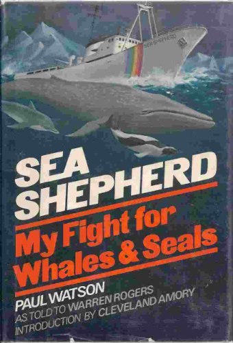 Sea Shepherd: My Fight for Whales and Seals