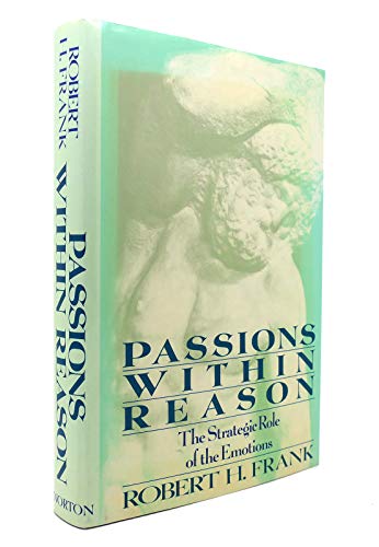 Passions Within Reason: The Strategic Role of Emotions
