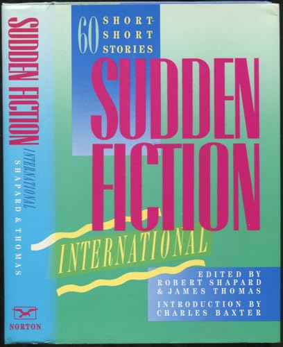Sudden Fiction International: Sixty Short-Short Stories