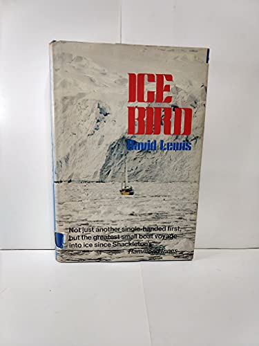 Ice Bird: The first single-handed voyage to Antarctica