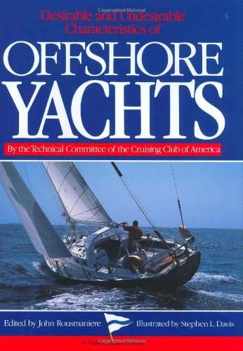 Desirable and Undesirable Characteristics of the Offshore Yachts (A Nautical quarterly book)