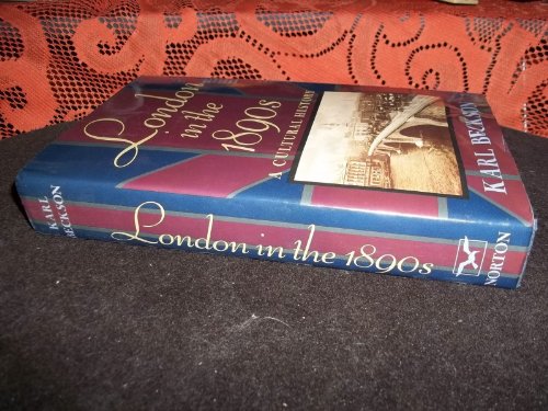 London in the 1890s: A Cultural History