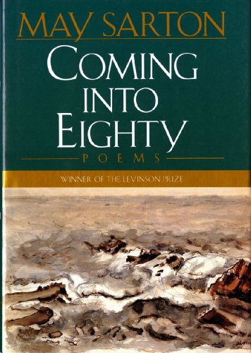 Coming into Eighty: Poems