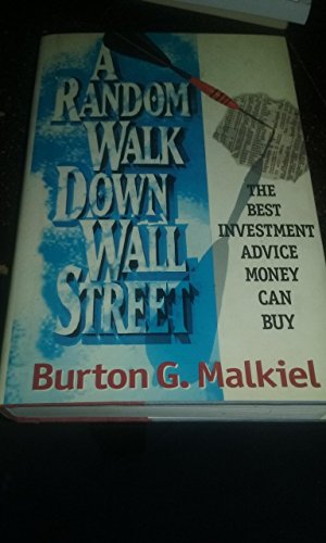 A Random Walk Down Wall Street: Including a Life-Cycle Guide to Personal Investing