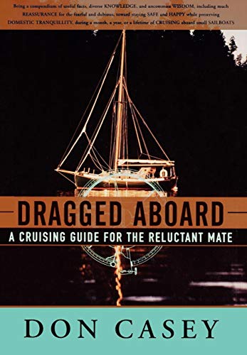 Dragged Aboard: A Cruising Guide for a Reluctant Mate