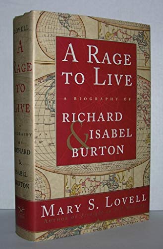 A Rage to Live: A Biography of Richard and Isabel Burton