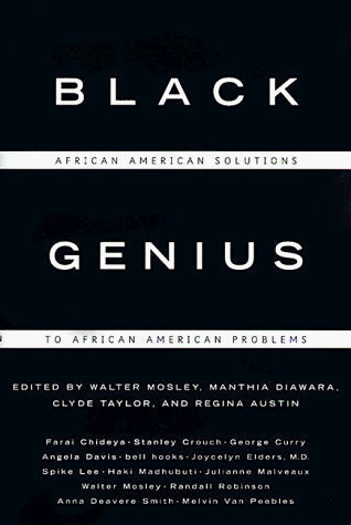 Black Genius: African American Solutions to African American Problems