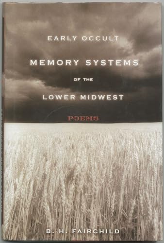Early Occult Memory Systems of the Lower Midwest: Poems
