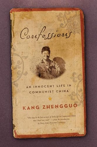 Confessions: An Innnocent Life in Communist China