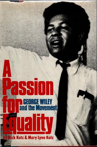 A Passion for Equality: George A. Wiley and the Movement
