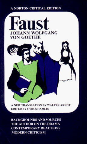 Faust: A Tragedy (Norton Critical Editions)