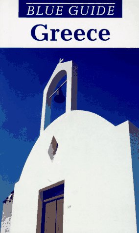 Blue Guide Greece (Blue Guide Greece)