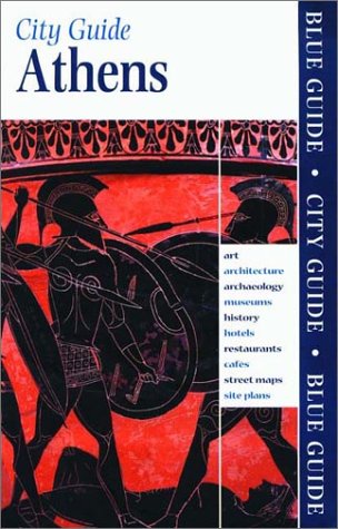 Blue Guide Athens (Fifth Edition) (Blue Guides)