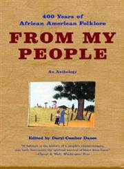 From My People: 400 Years of African American Folklore: An Anthology (Norton Paperback)