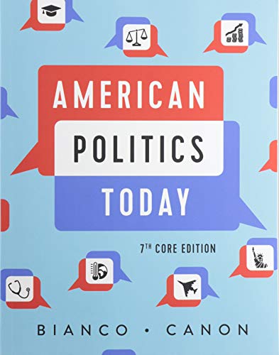 American Politics Today: Core Edition