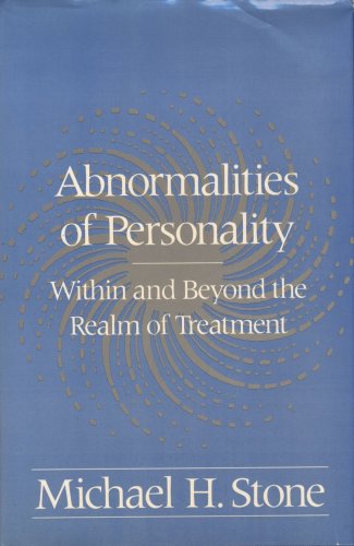 Abnormalities Of Personality: Within and Beyond the Realm of Treatment
