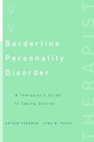 Borderline Personality Disorder: A Therapist's Guide to Taking Control (Norton Professional Books)