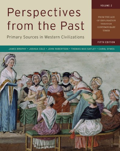 Perspectives from the Past: Primary Sources in Western Civilizations: from the Age of Exploration Through Contemporary Times