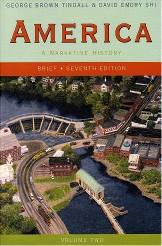 America: A Narrative History (Brief Seventh Edition) (Vol. 2)
