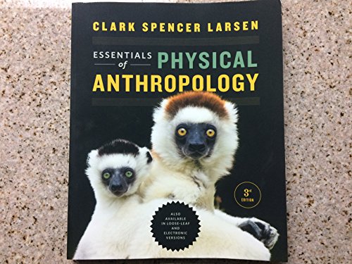 Essentials of Physical Anthropology (Third Edition)