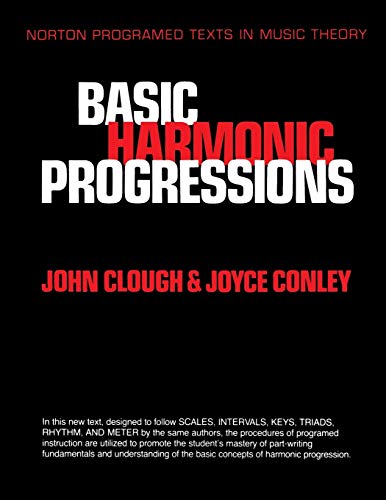 Basic Harmonic Progressions (Norton Programmed Texts in Music Theory)