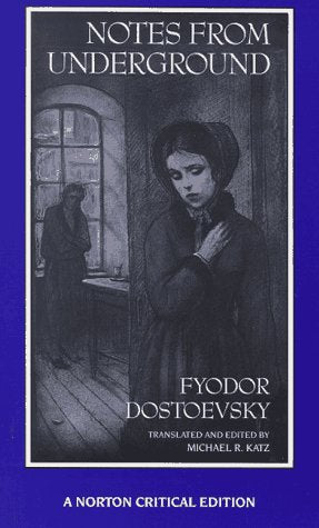 Notes from Underground (Norton Critical Edition)