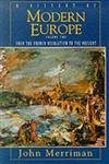 A History of Modern Europe, Vol. 2: From the French Revolution to the Present