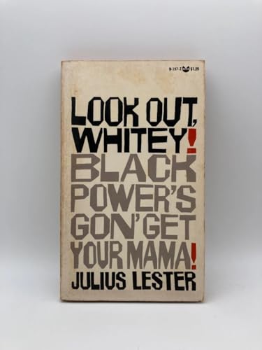 Look Out, Whitey! Black Power's Gon' Get Your Mama!