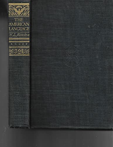 American Language: An Inquiry into the Development of English in the United States, 4th Edition