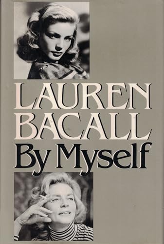 Lauren Bacall by Myself