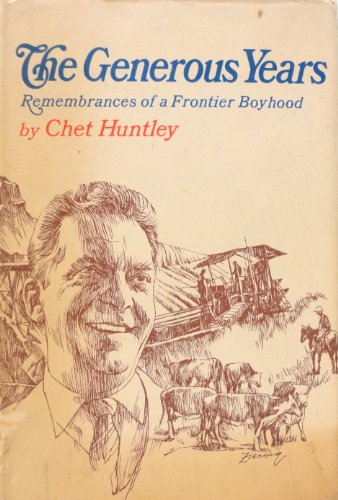 Generous Years Remembrances of a Frontier Boyhood