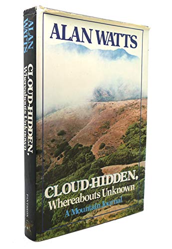 Cloud-Hidden, Whereabouts Unknown: A Mountain Journal