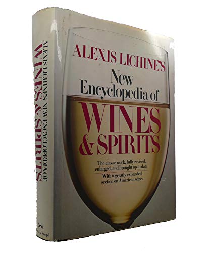 Alexis Lichine's New Encyclopedia of Wines & Spirits