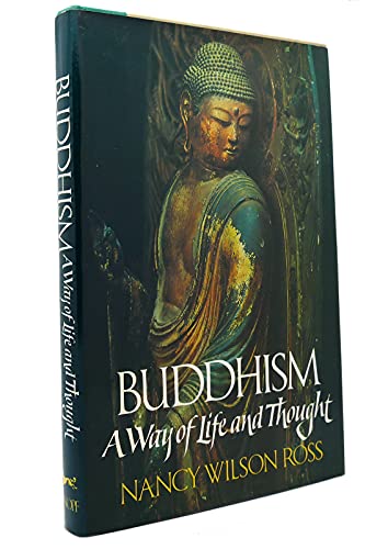 Buddhism: A Way of Life and Thought