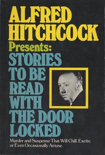 Alfred Hitchcock Presents: Stories to Be Read with the Door Locked