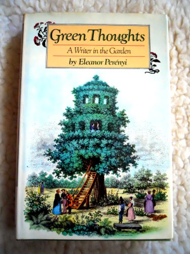Green Thoughts: A Writer in the Garden